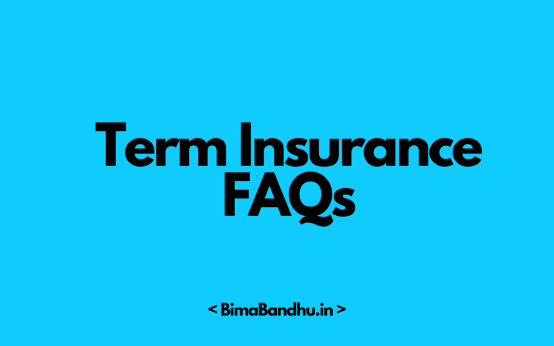 Term Insurance FAQs - BimaBandhu