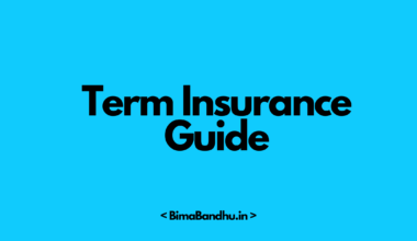 All About Term Insurance Plan in India - BimaBandhu