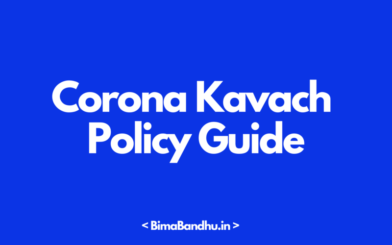 Corona Kavach Policy Guide - BimaBandhu