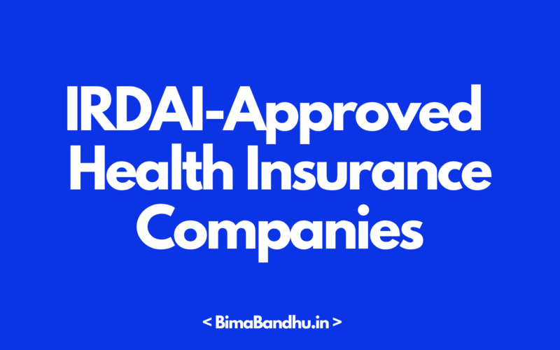 IRDAI-Approved Health Insurance Companies in India - BimaBandhu
