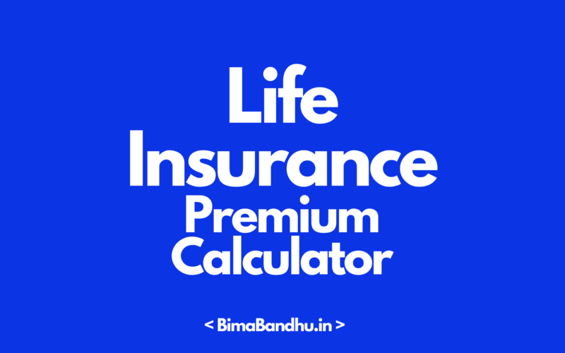 Life Insurance Premium Calculator - BimaBandhu
