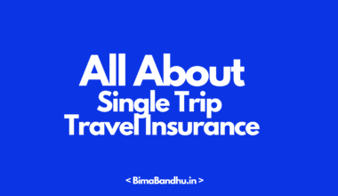 Single Trip Travel Insurance - BimaBandhu