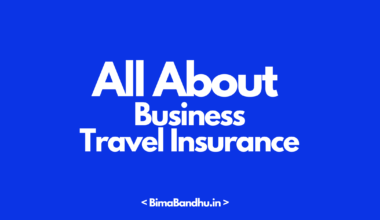 Corporate or Business travel insurance - BimaBandhu