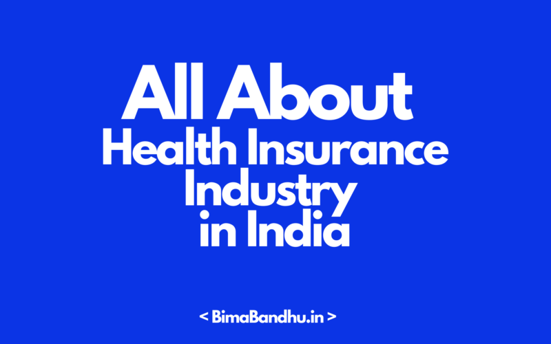 Health Insurance Industry in India - BimaBandhu