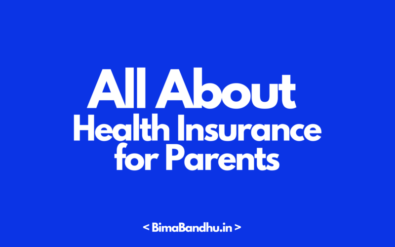 Health Insurance for Parents - BimaBandhu