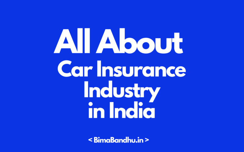 Car Insurance Industry in India - BimaBandhu