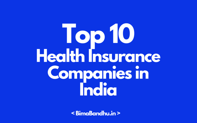Top 10 Health Insurance Companies in India - BimaBandhu