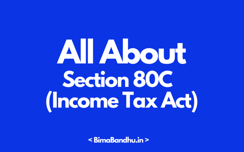 Section 80C - BimaBandhu