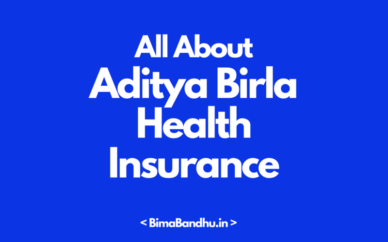 Aditya Birla Health Insurance - BimaBandhu