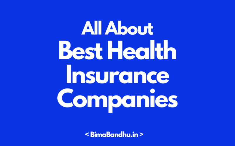 Best Health Insurance Companies - BimaBandhu