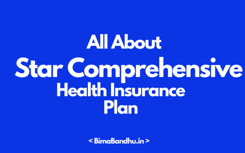 Star Comprehensive Health Insurance Policy - BimaBandhu
