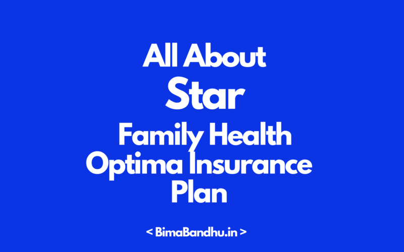 Star Family Health Optima Insurance Plan - BimaBandhu