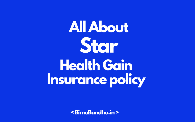 Star Health Gain Insurance policy - BimaBandhu