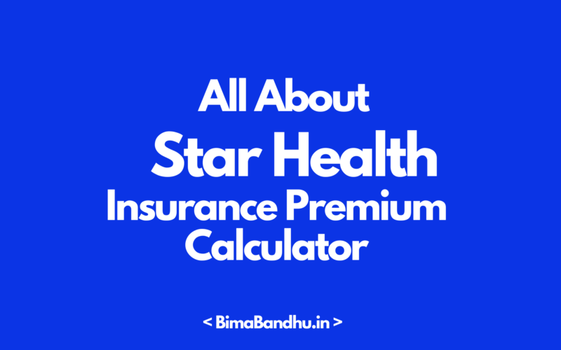 Star Health Insurance Premium Calculator - BimaBandhu