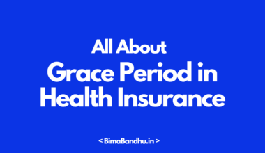Grace period in health insurance - BimaBandhu
