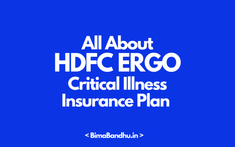 HDFC ERGO Critical Illness Insurance Plan - BimaBandhu