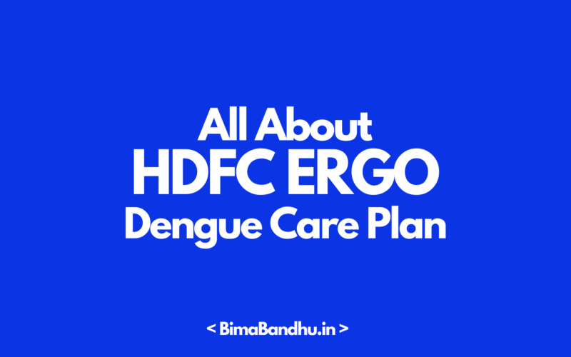 HDFC ERGO Dengue Care Plan - BimaBandhu