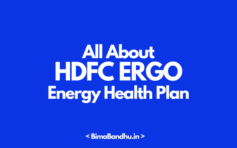 HDFC ERGO Energy Health Insurance Plan - BimaBandhu