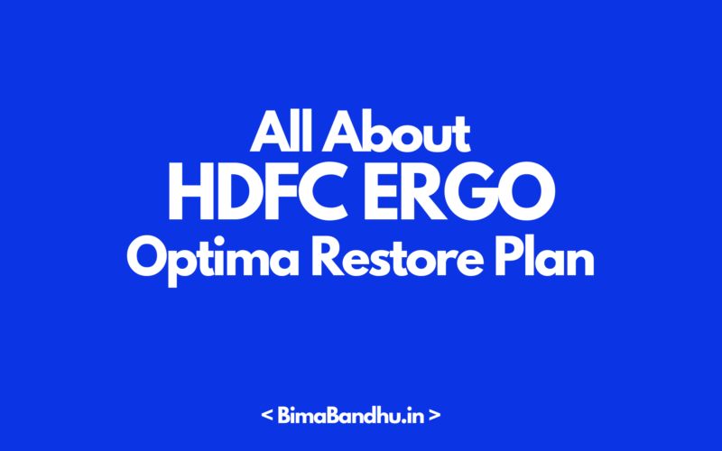 HDFC ERGO Optima Restore Plan - BimaBandhu
