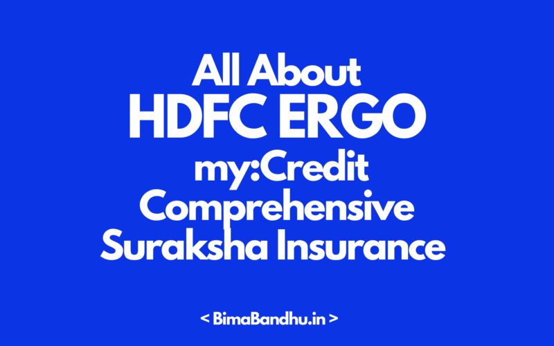 HDFC ERGO myCredit Comprehensive Suraksha Insurance Plan - BimaBandhu