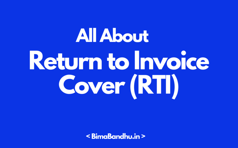 Return to Invoice Cover (RTI) - BimaBandhu