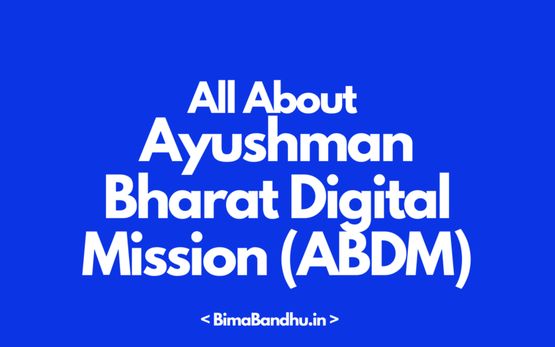 Ayushman Bharat Digital Mission (ABDM) Guide - BimaBandhu