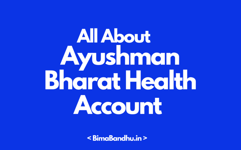 Ayushman Bharat Health Account (ABHA Card) - BimaBandhu