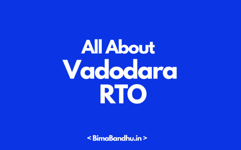 Vadodara RTO - BimaBandhu