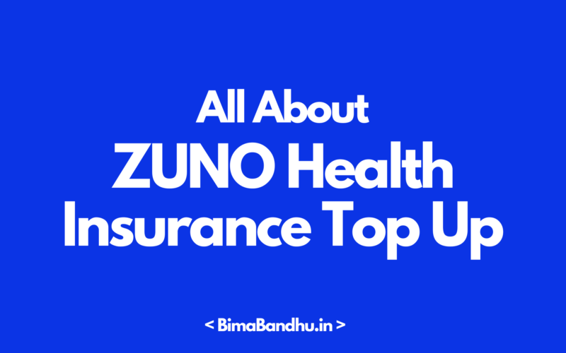 Zuno Health Insurance Top up - BimaBandhu